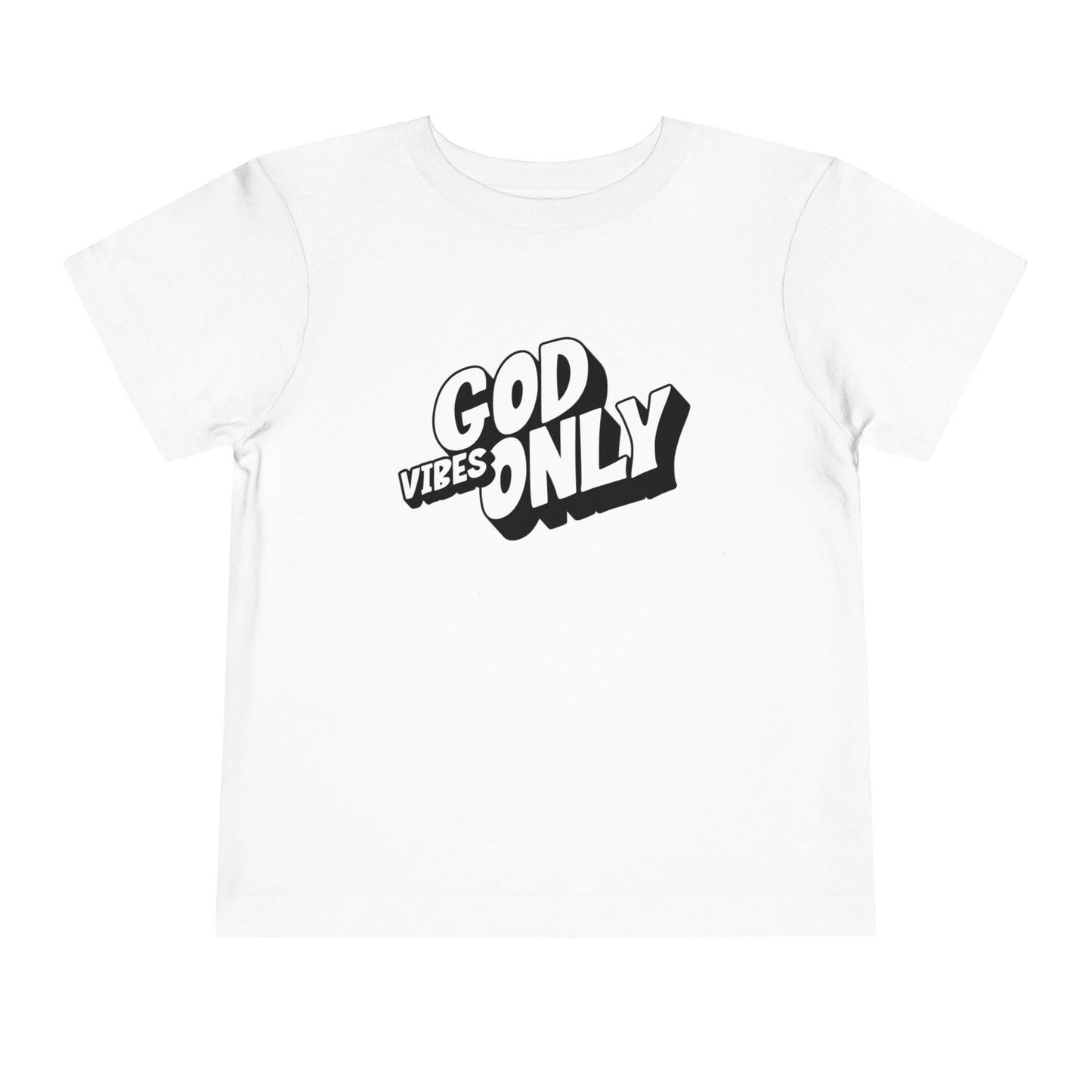 God Vibes Only Toddler Tee